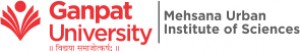 Ganpat University-Mehsana Urban Institute of Sciences